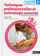 Techniques professionnelles et technologie associ&eacute;e - Bac Pro ASSP [2de] - Ed. 2011