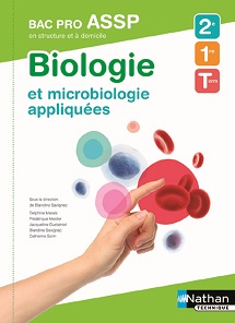 Biologie et microbiologie appliqu&eacute;es - Bac Pro ASSP [2de/1re/Tle] - Options &quot;A domicile&quot; et &quot;En structure&quot;