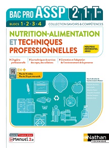 Nutrition-Alimentation et Techniques professionnelles - Bac Pro ASSP [2de/1re/Tle] - Collection Savoirs &amp; Comp&eacute;tences - Ed. 2022